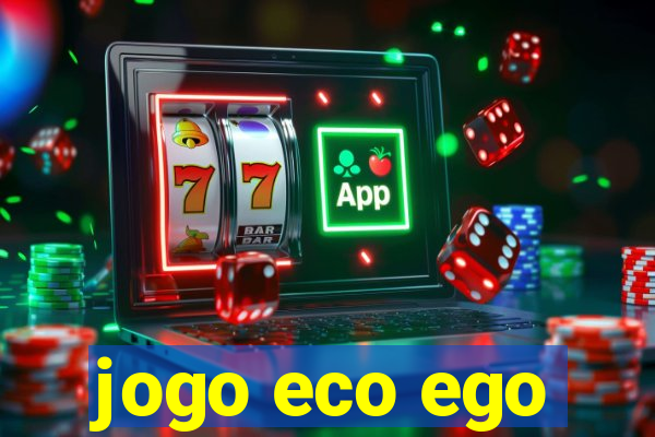 jogo eco ego